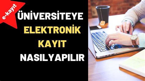 Akdeniz üniversitesi elektronik kayıt